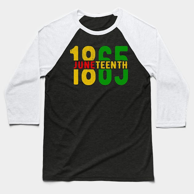 Juneteenth June 19, 1865, African American Melanin Black Baseball T-Shirt by Magic Arts